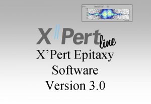 XPert Epitaxy Software Version 3 0 Xpert Epitaxy