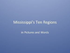 Mississippis Ten Regions in Pictures and Words Yazoo