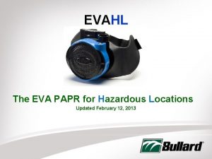 EVAHL The EVA PAPR for Hazardous Locations Updated