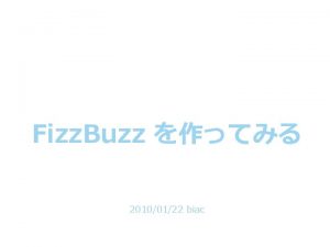 TDD Fizz Buzz 20100122 biac TDD 1 1