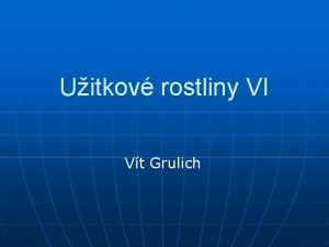 Uitkov rostliny VI Vt Grulich Pochutiny n n