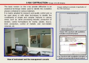 XRAY DIFFRACTION Bruxer AXS D 8 Advance The