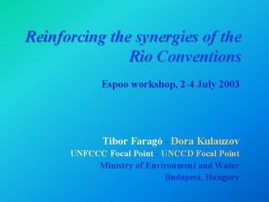 Reinforcing the synergies of the Rio Conventions Espoo