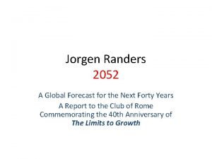 Jorgen Randers 2052 A Global Forecast for the