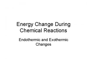 Exothermic reaction