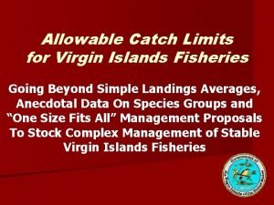 Allowable Catch Limits for Virgin Islands Fisheries Going