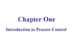 Introduction to process control