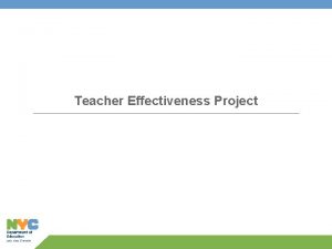 Teacher Effectiveness Project The Teacher Effectiveness Action Research