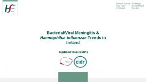 BacterialViral Meningitis Haemophilus influenzae Trends in Ireland Updated