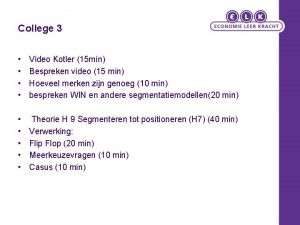 College 3 Video Kotler 15 min Bespreken video