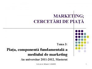 MARKETING CERCETRI DE PIA Tema 3 Piaa component