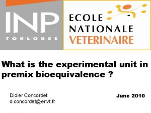 What is the experimental unit in premix bioequivalence