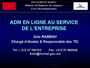 ROYAUME DU MAROC Ministre de lIndustrie du Commerce