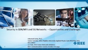 Security in SDNNFV and 5 G Networks Opportunities