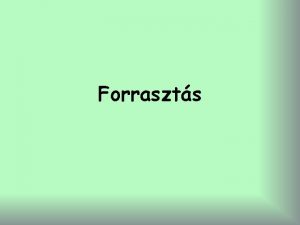 Forrasztás menete
