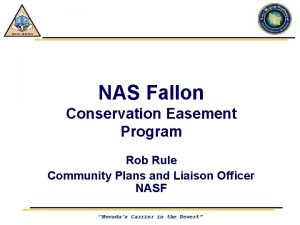 NAS Fallon Conservation Easement Program Rob Rule Community