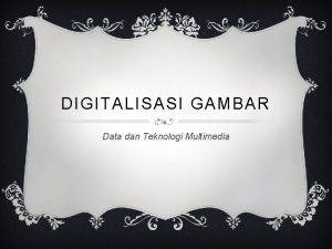 Digitalisasi gambar