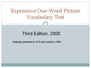 Expressive one word picture vocabulary test