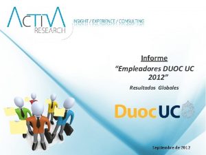 Informe Empleadores DUOC UC 2012 Resultados Globales Septiembre