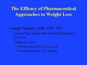 The Efficacy of Pharmaceutical Approaches to Weight Loss