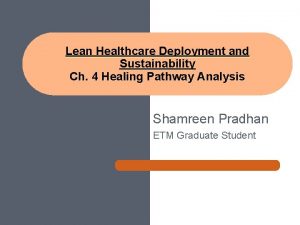 Lean Healthcare Deployment and Sustainability Ch 4 Healing