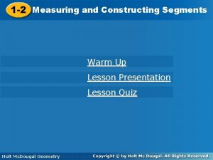 Measuring and constructing segments