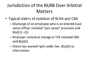 Jurisdiction of the NLRB Over Arbitral Matters Typical