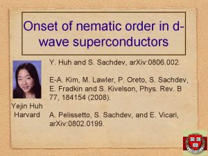 Onset of nematic order in dwave superconductors Y