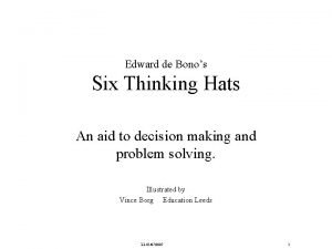 Edward de Bonos Six Thinking Hats An aid