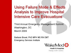 Using Failure Mode Effects Analysis to Improve Hospital