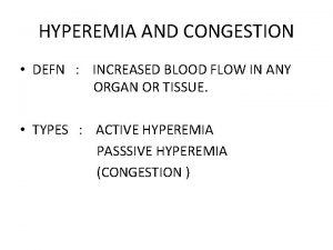 Congestion vs hyperemia