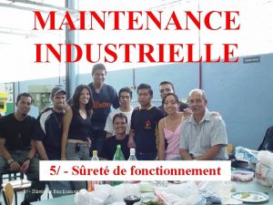 MAINTENANCE INDUSTRIELLE 5 Sret de fonctionnement PREPARATION AUX