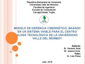 Repblica Bolivariana de Venezuela Universidad Valle del Momboy