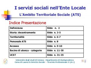 I servizi sociali nellEnte Locale LAmbito Territoriale Sociale