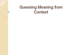 Guessing meaning from context