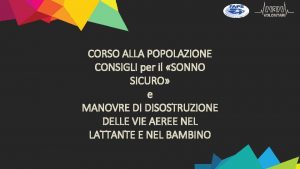 CORSO ALLA POPOLAZIONE CONSIGLI per il SONNO SICURO