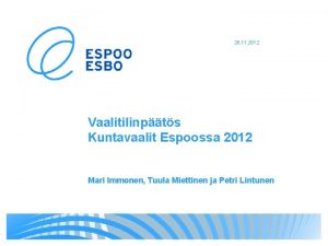 26 11 2012 Vaalitilinpts Kuntavaalit Espoossa 2012 Mari