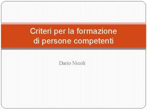 Criteri per la formazione di persone competenti Dario