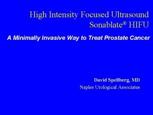 High Intensity Focused Ultrasound Sonablate HIFU A Minimally