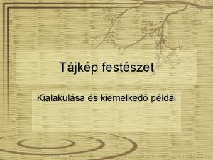 Tjkp festszet Kialakulsa s kiemelked pldi Tjfestszet I