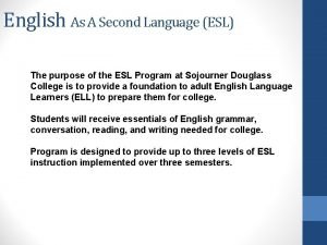 English As A Second Language ESL The purpose