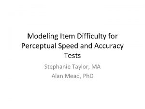 Perceptual speed and accuracy assessment