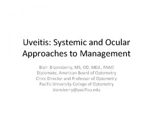 Uveitis Systemic and Ocular Approaches to Management Blair