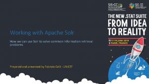 Working with Apache Solr How we can use