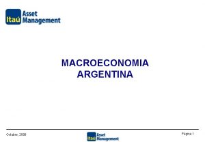 MACROECONOMIA ARGENTINA Octubre 2008 Pgina 1 Actividad Econmica