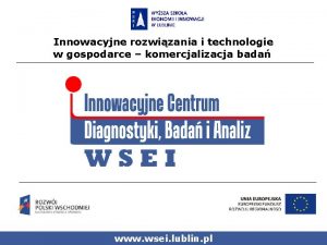 Innowacyjne rozwizania i technologie w gospodarce komercjalizacja bada