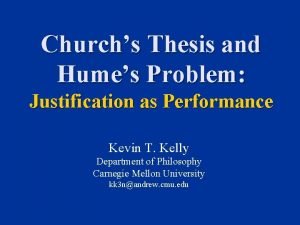 Churchs Thesis and Humes Problem Justification as Performance