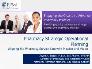 Engaging the Csuite to Advance Pharmacy Practice Providing