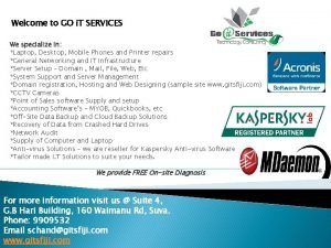 Welcome to GO i T SERVICES We specialize