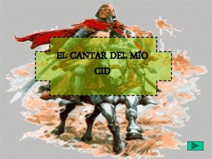 EL CANTAR DEL MO CID 1 Los juglares